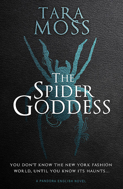 The Spider Goddess, Tara Moss