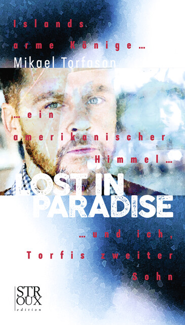 Lost in paradise, Mikael Torfason