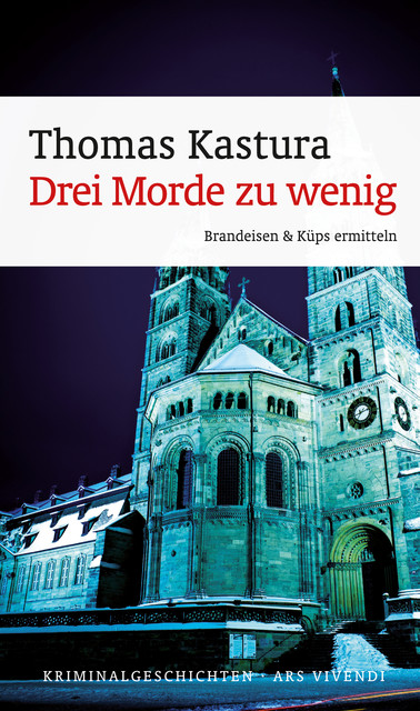 Drei Morde zu wenig (eBook), Thomas Kastura