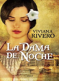 La Dama De Noche, Viviana Rivero