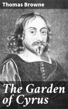 The Garden of Cyrus, Thomas Browne