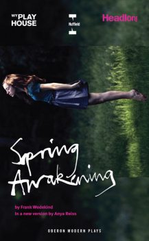 Spring Awakening, Anya Reiss