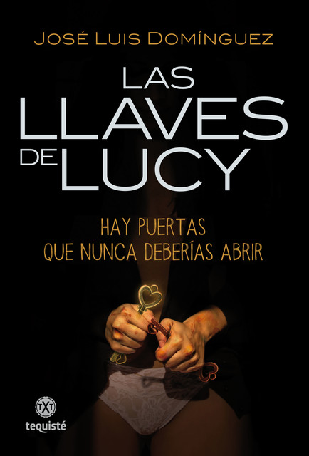 Las llaves de Lucy, José Luis Domínguez