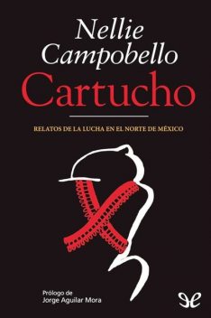 Cartucho, Nellie Campobello