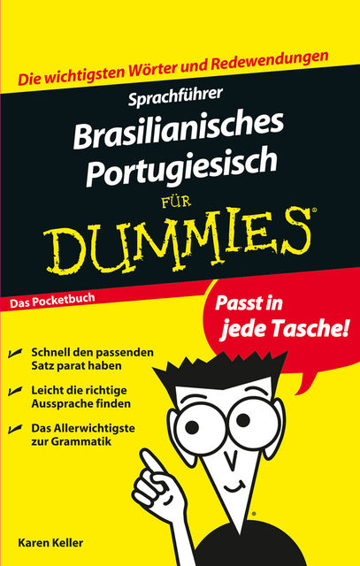 Sprachfhrer Brasilianisches Portugiesisch fr Dummies, Karen Keller
