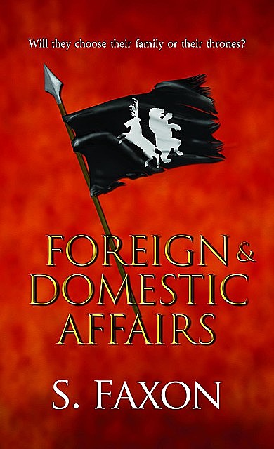 Foreign & Domestic Affairs, S. Faxon