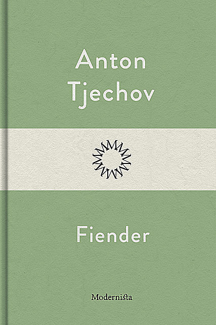 Fiender, Anton Tjechov