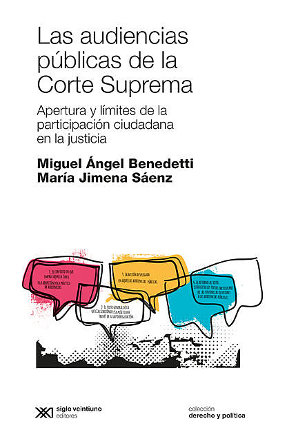 Las audiencias públicas de la Corte Suprema, María Jimena Sáenz, Miguel Ángel Benedetti