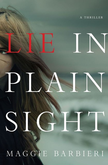 Lie in Plain Sight, Maggie Barbieri