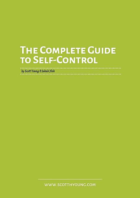 The Complete Guide to Self-Control, amp, Scott Young, Jakub Jílek