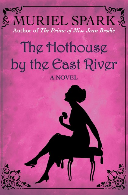 The Hothouse by the East River, Muriel Spark