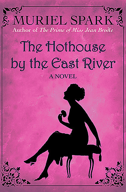 The Hothouse by the East River, Muriel Spark