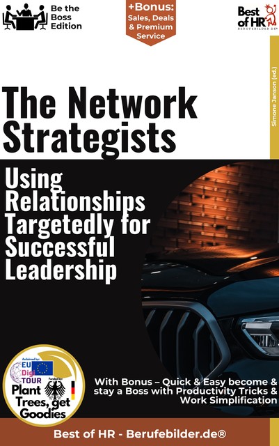 The Network Strategists – Using Relationships Targetedly for Successful Leadership, Simone Janson