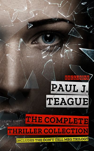 Paul J. Teague Thriller 7-Pack Omnibus, Paul Teague