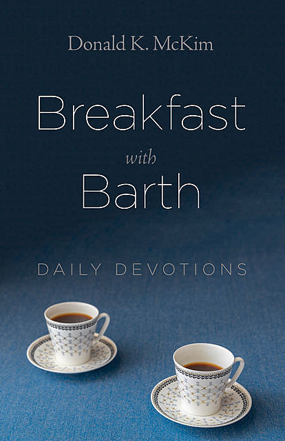 Breakfast with Barth, Donald K. McKim