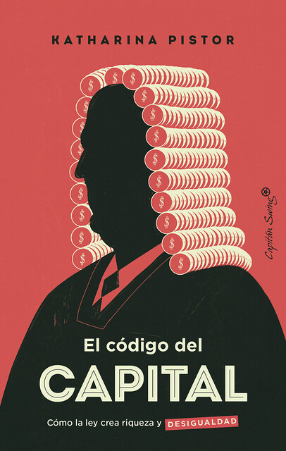 El código del capital, Katharina Pistor
