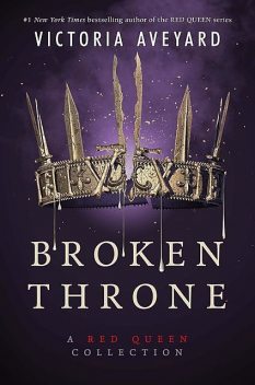 Broken Throne, Victoria Aveyard