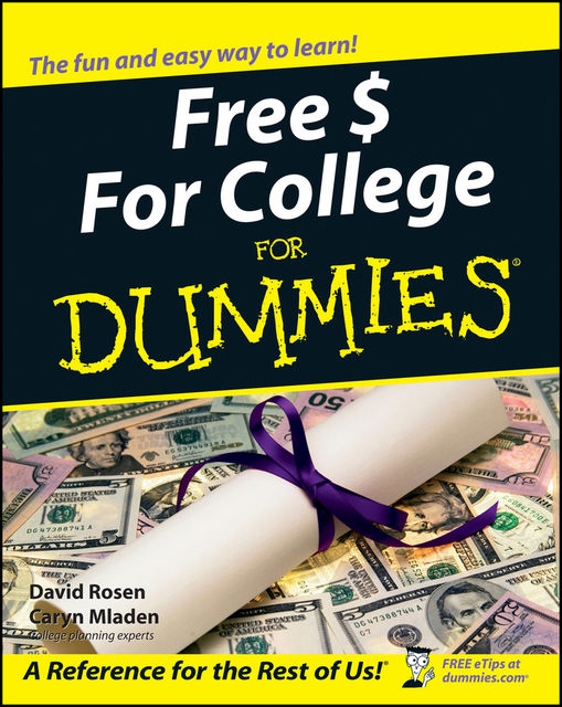 Free $ For College For Dummies, Caryn Mladen, David Rosen