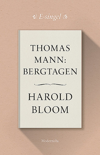 Thomas Mann: Bergtagen, Harold Bloom