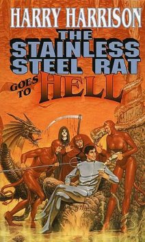 The Stainless Steel Rat Goes to Hell, Harry Harrison