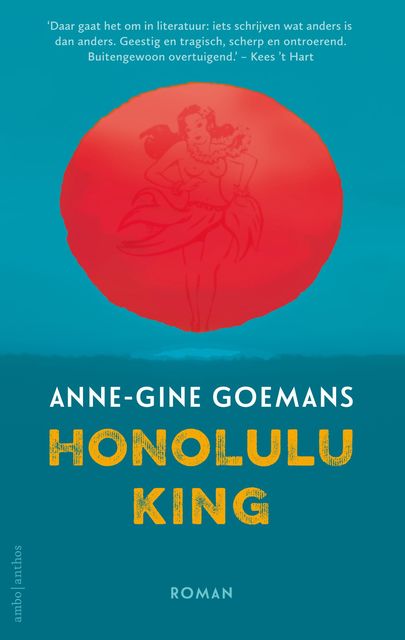Honolulu King, Anne-Gine Goemans