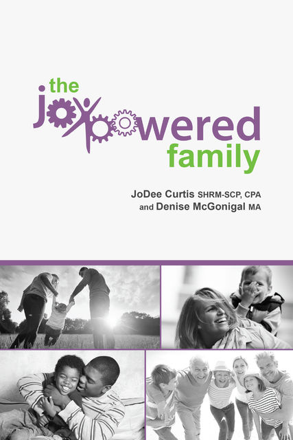 The Joypowered Family, JoDee Curtis, Denise McGonigal