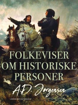 Folkeviser om historiske personer, A.D. Jørgensen
