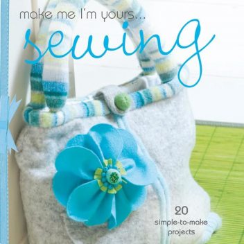 Make Me I'm Yours… Sewing, Various