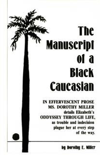 Manuscript of a Black Caucasian, Miller