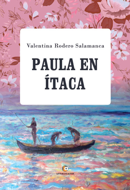 Paula en Ítaca, Valentina Rodero Salamanca