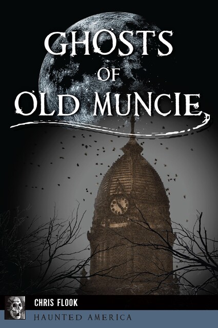 Ghosts of Old Muncie, Chris Flook