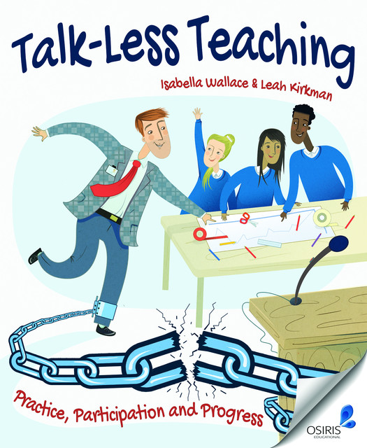 Talk-Less Teaching, Isabella Wallace
