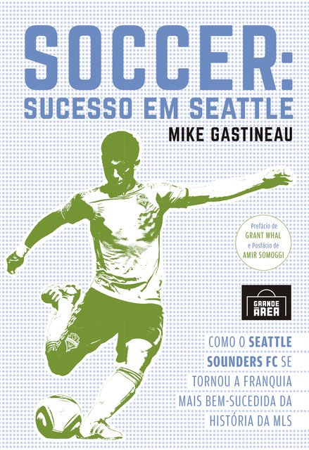 Soccer: Sucesso em Seattle, Mike Gastineau