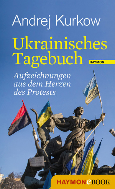 Ukrainisches Tagebuch, Andrej Kurkow