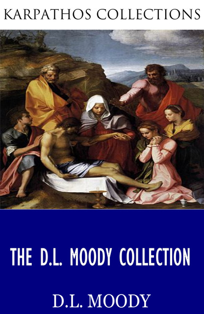 The D.L. Moody Collection, D.L.Moody