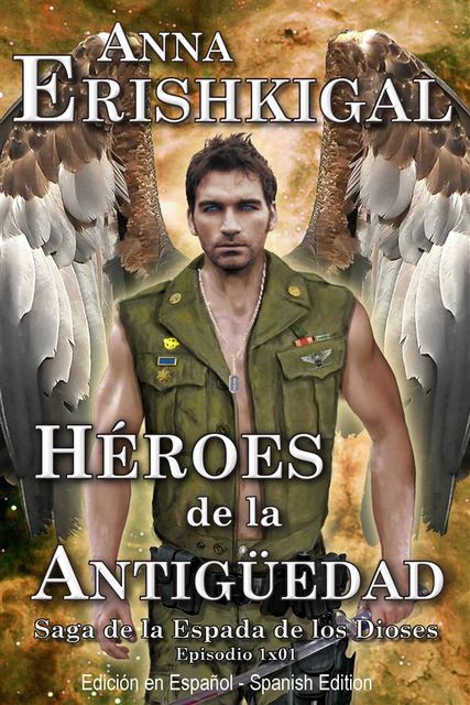Héroes de la Antigüedad (Edición en Español), Anna Erishkigal