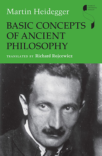 Basic Concepts of Ancient Philosophy, Martin Heidegger, Richard Rojcewicz
