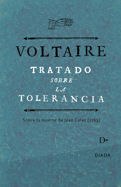 Tratado de la tolerancia, Voltaire