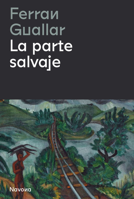 La parte salvaje, Ferran Guallar