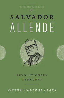 Salvador Allende, Victor Figueroa Clark