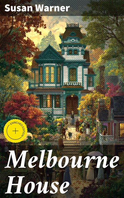 Melbourne House, Susan Warner