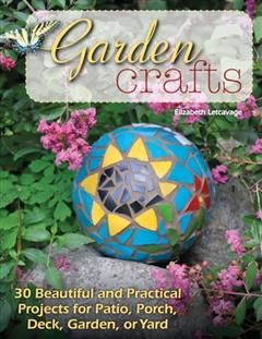 Garden Crafts, Elizabeth Letcavage