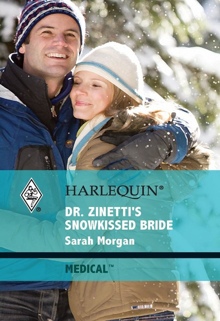 Dr Zinetti's Snowkissed Bride, Sarah Morgan