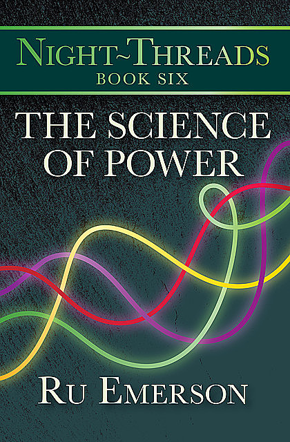 The Science of Power, Ru Emerson