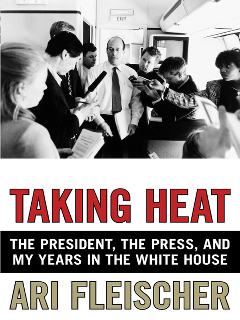 Taking Heat, Ari Fleischer