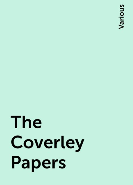 The Coverley Papers, Various