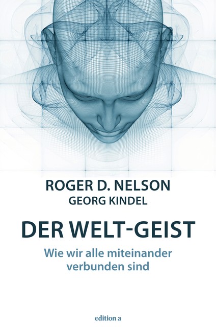 Der Welt-Geist, Roger D. Nelson