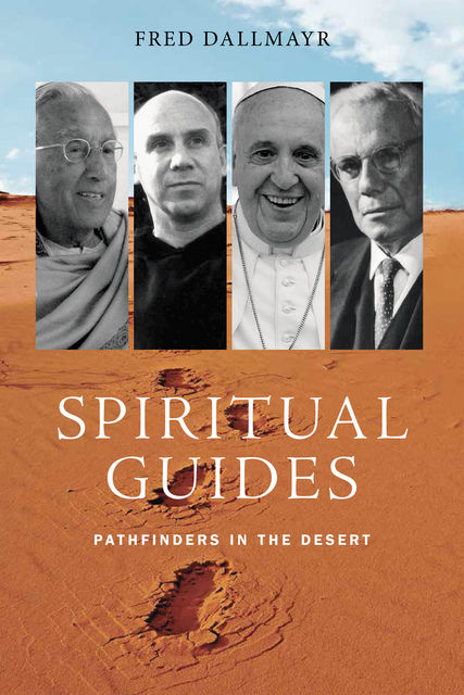 Spiritual Guides, Fred Dallmayr