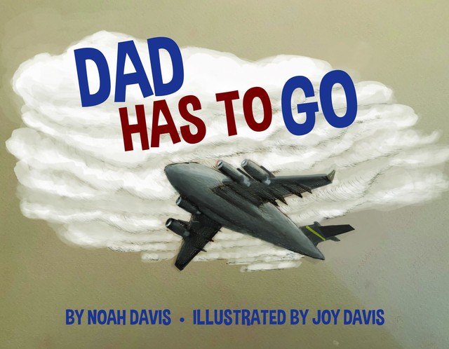 Dad Has to Go, Noah Davis