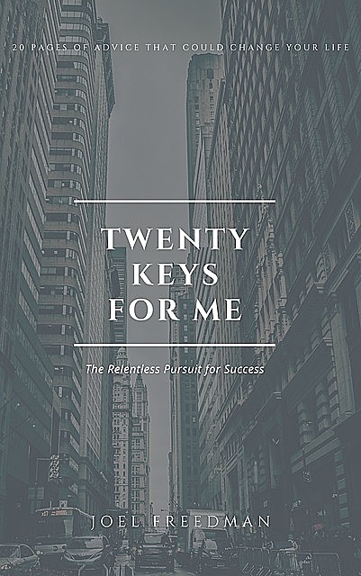 Twenty Keys For Me, Joel Freedman